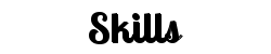Skills 